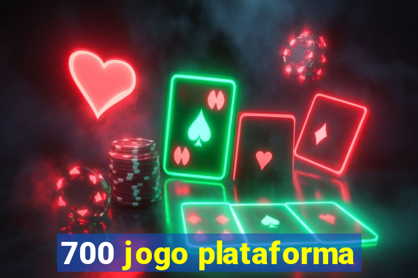 700 jogo plataforma